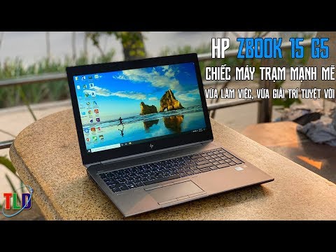 (VIETNAMESE) Đánh Giá Laptop HP Zbook 15 G5 Đẳng Cấp Đồ Hoạ 4K