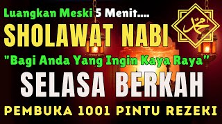 PASTI DIKABULKAN‼️SHOLAWAT PENARIK REZEKI PALING DAHSYAT, Sholawat Nabi Muhammad Saw, Sholawat