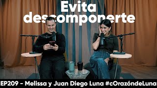 Evita descomponerte - Melissa y Juan Diego Luna #corazóndeluna