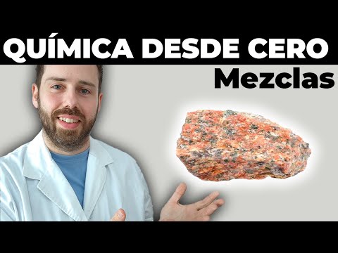 🔴 06. LAS MEZCLAS | APRENDE QUIMICA DESDE CERO