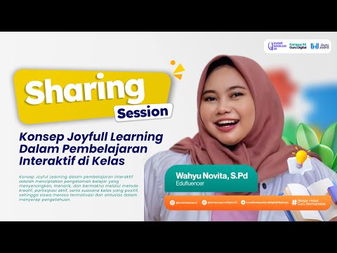 Konsep Joyfull Learning Dalam Pembelajaran Interaktif di Kelas.