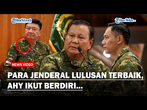 BANGGA! Prabowo Bocorkan Para Jenderal Lulusan Terbaik di Kabinetnya, AHY Ikut Berdiri