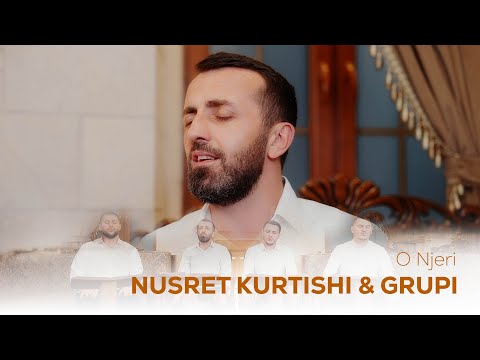 Nusret Kurtishi & Grupi - O Njeri