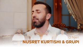Nusret Kurtishi & Grupi - O Njeri