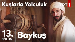 kuslarla yolculuk Episode 13 With English Subtitles