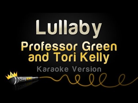 Professor Green and Tori Kelly – Lullaby (Karaoke Version)