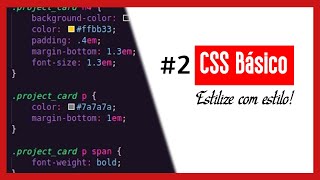 CSS básico: o que VOCÊ PRECISA SABER - Parte 2 de 2