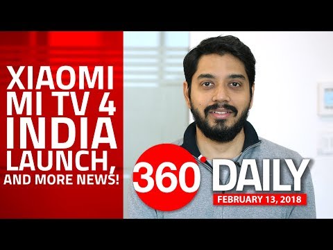 (ENGLISH) Xiaomi Mi TV 4 Launching in India, Snapdragon 845 Benchmarked, and More (Feb 13, 2018)