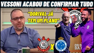VESSONI ATUALIZOU INFORMAÇÃO E CORINTHIANS ESCALADO CONTRA O CRUZEIRO ! CORINTHIANS X CRUZEIRO HOJE