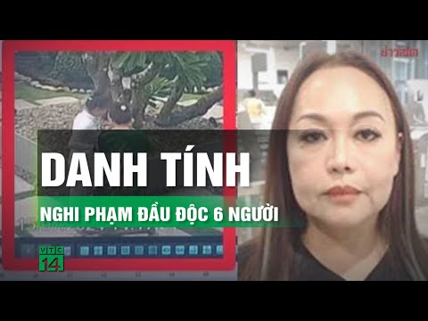 Hé lộ danh tính nghi phạm đầu độc vụ 6 người Việt chết trong khách sạn tại Thái Lan | VTC14