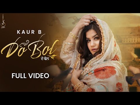 Do Bol (Official Audio) Kaur B | New Punjabi Song 2023 @kaurbmusic