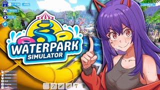 【Waterpark Simulator】if i just then i when you