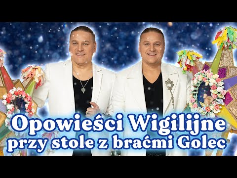 Opowieści wigilijne - przy stole z braćmi Golec 🎄🎺