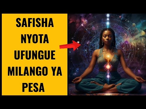 JINSI YA KUFUNGUA MILANGO YA MAFANIKIO KWA KUSAFISHA NYOTA