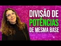 Divisão de Potências e Expoentes