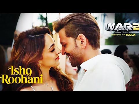 War 2 Movie Song | Isha Vishq Romantic Song | Hrithik Roshan, Kiara advani, War 2 song