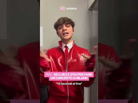 🎶 POV: SEI LUK3 E STAI PER FARE UN CONCERTO A MILANO 🎶