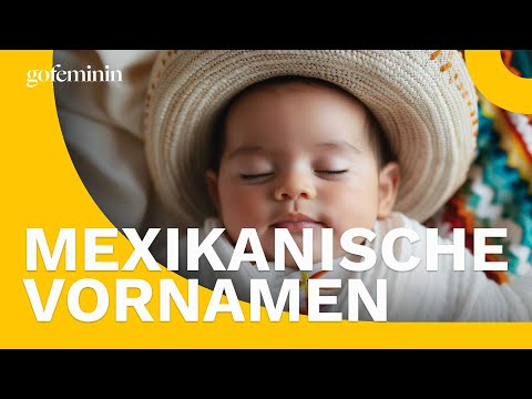 Mexikanische Babynamen mit Bedeutung: Diese Namen sind echte Schmuckstücke!