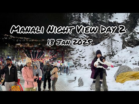 Manali Trip Night View Day 2 ☃️🏔️#manali #manalivlogs #manalitrip2025 #vlog #manalisnowfalltoday