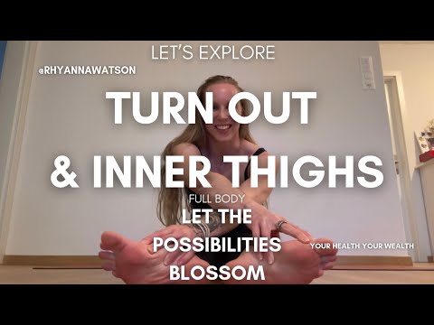 Turn out and inner thighs