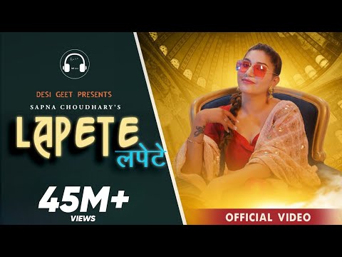 Lapete (Official Video) | Sapna Choudhary | Mohit Sharma | New Haryanvi Songs Haryanavi 2022
