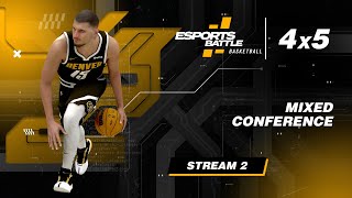 2026-04-03 - Mixed conference ESportsBattle eBasketball Stream 2