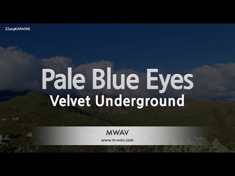 Velvet Underground-Pale Blue Eyes (Edit Ver.) (Karaoke Version)