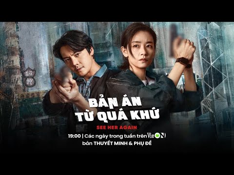 [Trailer]: Bản Án Từ Quá Khứ - Trần Vỹ Đình 'bắt tay' cùng Lưu Nhã Sắt giải quyết vụ án xuyên không