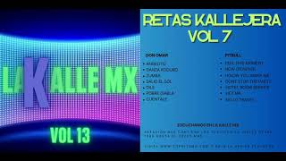 Retas Kallejeras Vol 7 (Don Omar y Pitbull)