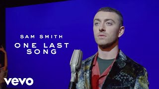 Sam Smith - One Last Song (Official Video)
