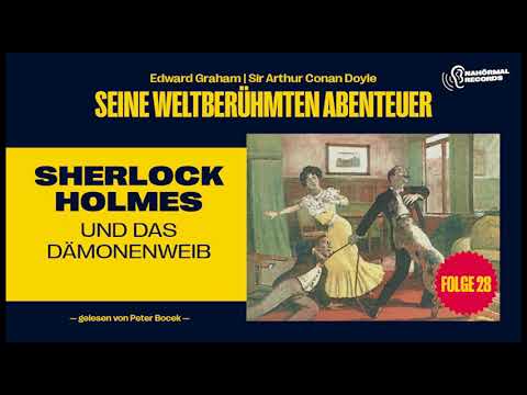 Hörbuch: Sherlock Holmes und das Dämonenweib (Seine weltberühmten Abenteuer, Folge 28)