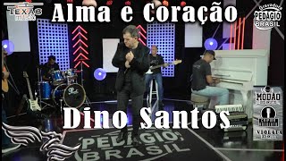 Alma e Coração - DINO SANTOS (Gravação em Estúdio)