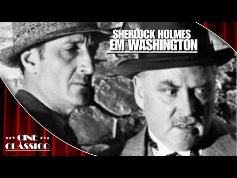 Sherlock Holmes em Washington (1943) 🎬 Filme de Suspense 🎬 Filme Legendado GRÁTIS | Cine Clássico