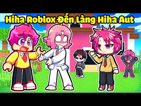 HIHA ROBLOX ĐƯỢC HIHA ALPHA DẪN ĐẾN LÀNG HIHA ĐA VŨ TRỤ TRONG MINECRAFT*LÀNG HIHA AUT 🥰😎