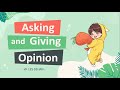 Understanding Asking and Giving Opinions