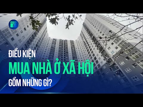 Cần những điều kiện gì để mua nhà ở xã hội? | VTC1