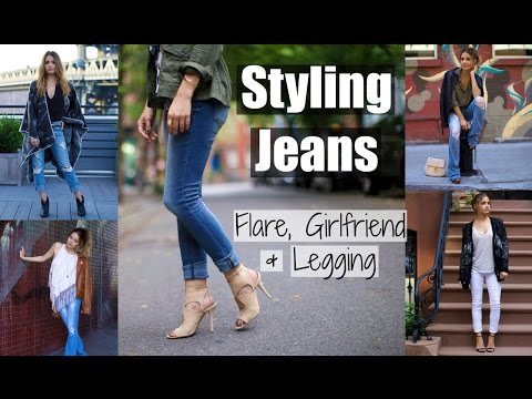 STYLING JEANS | Flare, Girlfriend & Legging