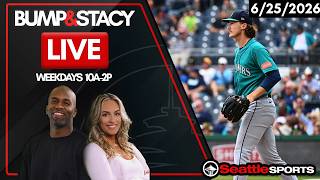 Bump & Stacy LIVE Seattle Sports News & Analysis | 6/25/26