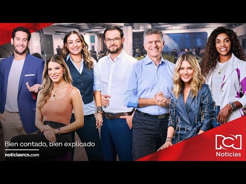 🔴 EN VIVO: Noticias RCN - La hora de todos