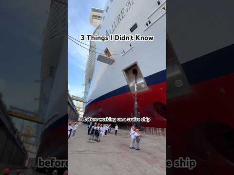3 Things I Didn't Know Before Working On A Cruise Ship