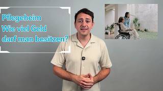 Wie viel Geld darf man im Pflegeheim besitzen?