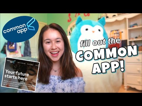 COMMON APP 2020: how to fill out the common...