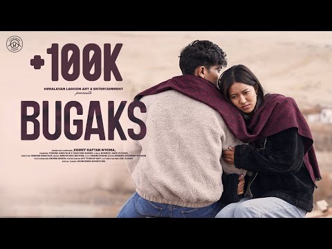 BUGAKS | JIGMET RAFTAN NYOMA | Ft. TSERING ANGCHUK | Ft. DEACHEN ANGMO | HIMALAYAN LA-GOON