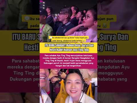 SAHABAT TULUS! Rela Datang Demi Konser Ayu Ting Ting #ayutingting #rubenonsu #suryainsomnia