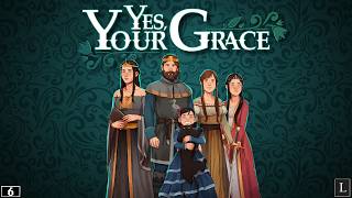 Общаемся и правим в Yes, Your Grace. Стрим #6