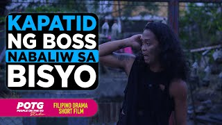 Kapatid ng Boss, Nabaliw Dahil sa Bisyo | Nakakagigil na Filipino Drama Short Film