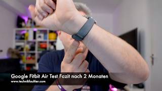 Google Fitbit Air Test Fazit nach 2 Monaten