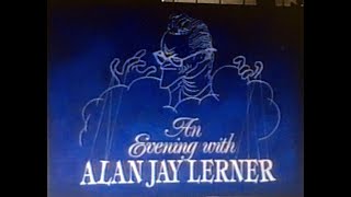 An Evening with ALAN JAY LERNER (1987)full version  日本語字幕入 NHKBS