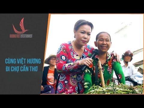 NMAVVN | Cùng Việt Hương đi chợ Cần Thơ