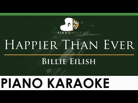 Billie Eilish – Happier Than Ever – LOWER Key (Piano Karaoke Instrumental)